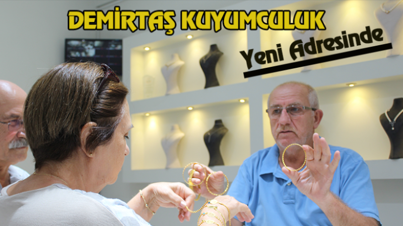 DEMİRTAŞ KUYUMCULUK TAŞINDI