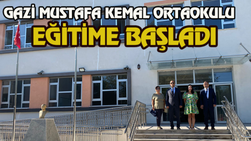 GAZİ' DE EĞİTİM / ÖĞRETİM BAŞLADI