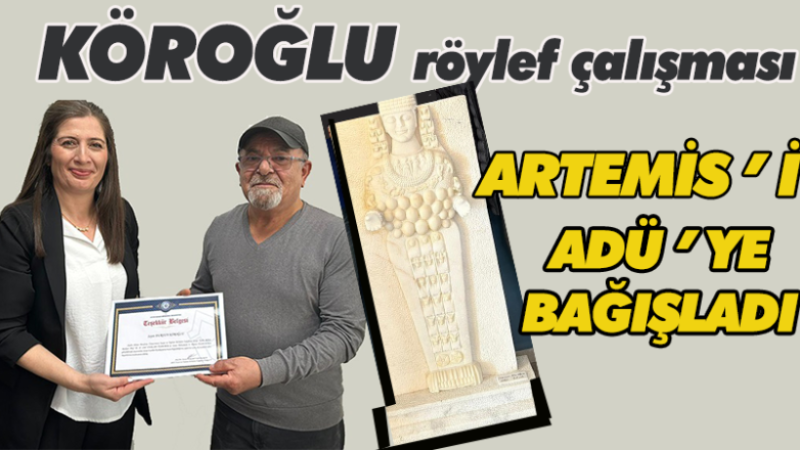 KÖROĞLU SON ÇALIŞMASINI ADÜ'YE BAĞIŞLADI