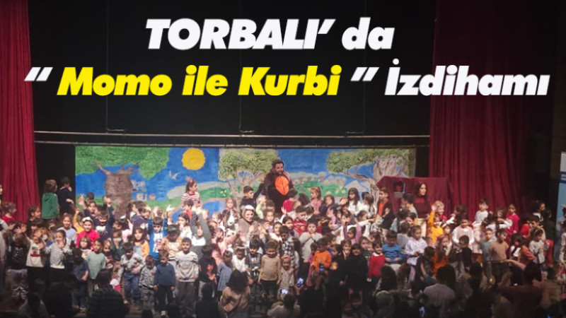 Torbalı'da Momo ile Kurbi İzdihamı