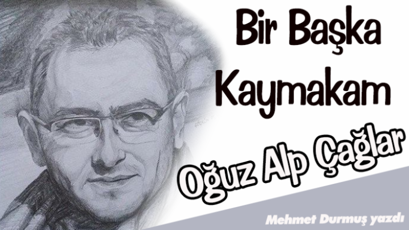 BİR BAŞKA KAYMAKAM