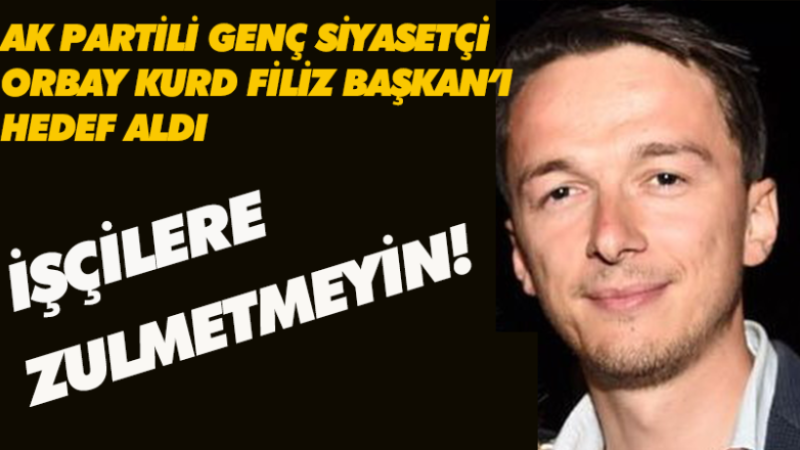 GENÇ SİYASETÇİDEN FİLİZ BAŞKAN'A