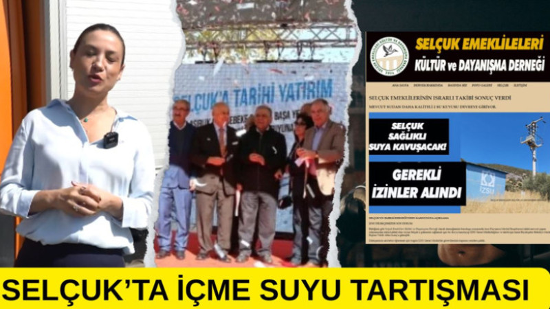 SELÇUK’TA İÇME SUYU TARTIŞMASI