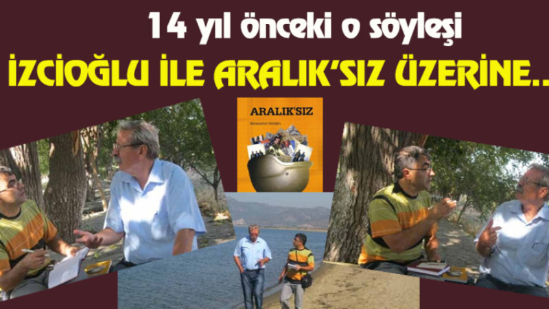 14 YIL ÖNCE YAPILAN O SÖYLEŞİ