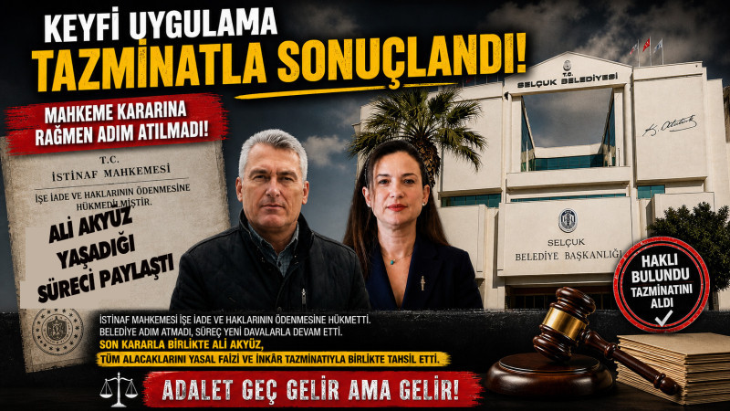KEYFİ UYGULAMA TAZMİNATLA SONUÇLANDI