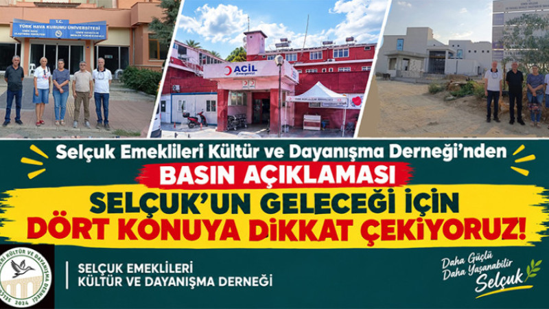 Selçuk Emeklileri Kültür ve Dayanışma Derneği'nden Basın Açıklaması